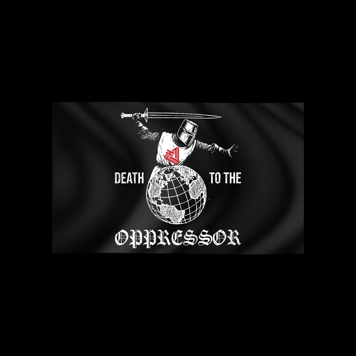 DEATH TO THE OPPRESSOR Flag